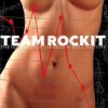TEAM ROCKIT - The lowest Point in Rock`n`Roll Hist
