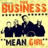 THE BUSINESS - MEAN GIRL