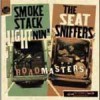 Seatsniffers und Smokestack Lightnin - Roadmasters