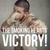 THE SMOKING HEARTS - VICTORY
