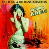 PAT TODD & THE RANKOUTSIDERS - blood & treasure (mit Downloadcode)