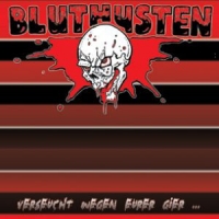 Bluthusten - Verseucht wegen euer Gier...