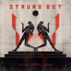 STRUNG OUT - Neue Single aus - Dead Rebellion - und auf Tour im Sommer!