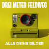 Drei Meter Feldweg - digitale Obsession, die auf die reale Welt trifft: Alle Deine Bilder
