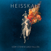 HEISSKALT legen ihr Debütalbum nach 11 Jahren auf Vinyl neu auf