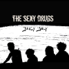 The Sexy Drugs - neue Videosingle: Juicy July