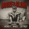 BOOZE & GLORY - Whiskey Tango Foxtrot - Neues Album und Tour
