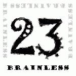 Neue Brainless CD