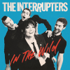 HE INTERRUPTERS - In The Wild -  ab sofort erhältlich plus neue Single - Raised By Wolves -