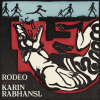 Karin Rabhansl veröffentlicht ihr Album - Rodeo - Mundart Riot at it's best!