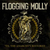 FLOGGING MOLLY: Neue EP -´TIL THE ANARCHY’S RESTORED- via Rise Records, +neues Video