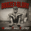 BOOZE & GLORY - whiskey tango foxtrot (CD/LP)