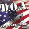 D.O.A. - Live Free Or Die