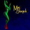 MAC BLAGICK - Mac Blagick
