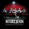 INTOXICATION - KILL YOURSELF AND GO TO HOLLYWOOD