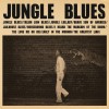 C. W. Stoneking - Jungle Blues