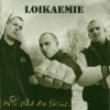 Loikaemie - Wir sind die Skins...