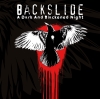 BACKSLIDE - a dark and blackened night