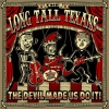 THE LONG TALL TEXANS - THE DEVIL MADE US DO IT!