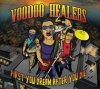 VOODOO HEALERS - FIRST YOU DREAM AFTER YOU DIE
