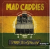 MAD CADDIES - PUNK ROCKSTEADY
