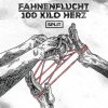 FAHNENFLUCHT / 100 KILO HERZ - Split