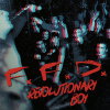 F.F.D. - Revolutionary Boy